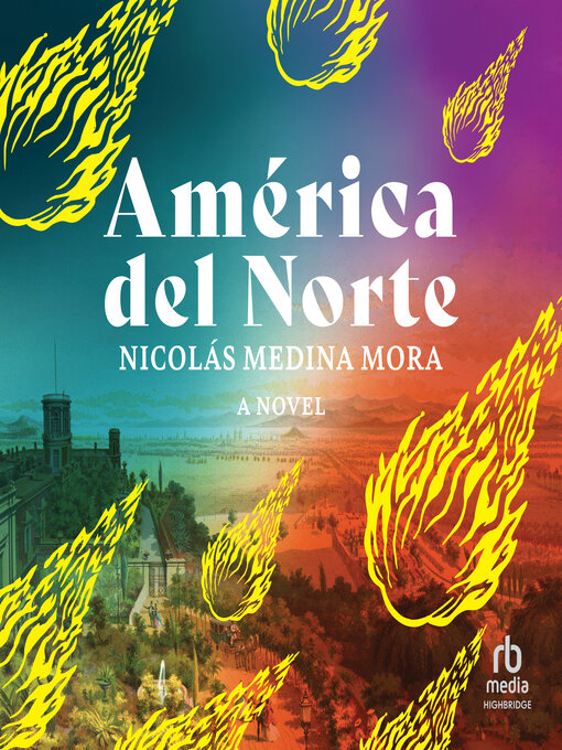 Title details for América del Norte by Nicolás Medina Mora - Wait list